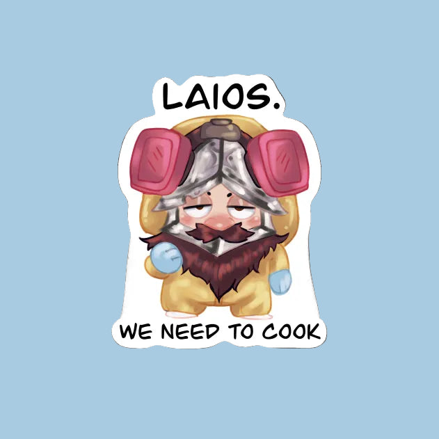 "Laios, We Need To Cook" Sticker