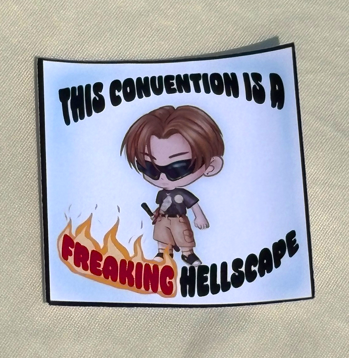 "This Con is a Freaking Hellscape" Chosen Sticker