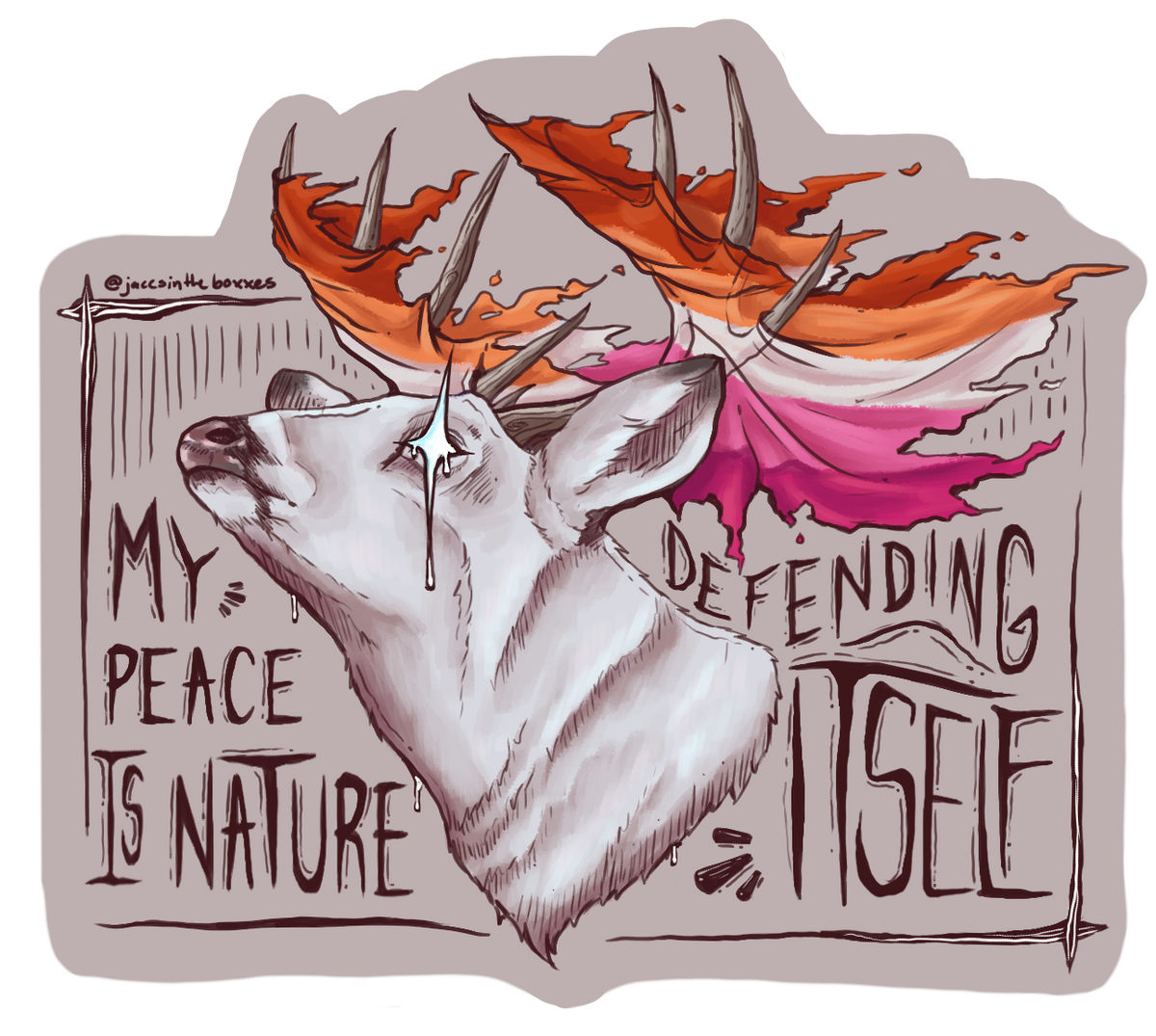 "My Peace is Nature Defending Itself" Pride Sticker