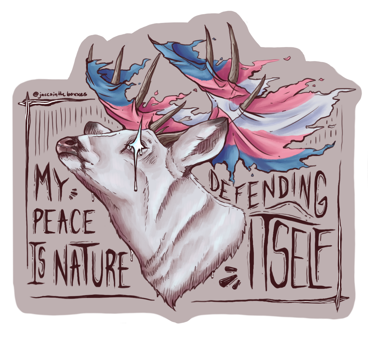 "My Peace is Nature Defending Itself" Pride Sticker